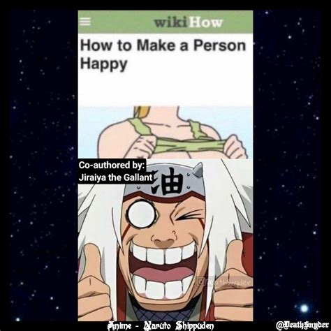 @DeathSnyder Co-authored by: Jiraiya the Gallant Anime - Naruto Shippuden | @Deathsnyder | Memes