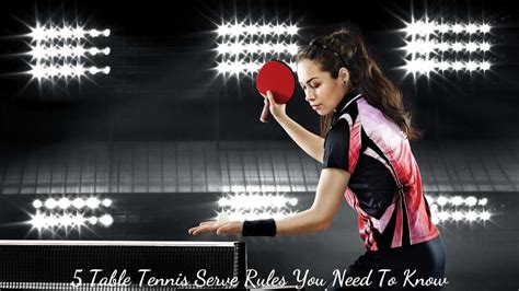 5 Table Tennis Serve Rules You Need To Know - RACKET SPORTS.in