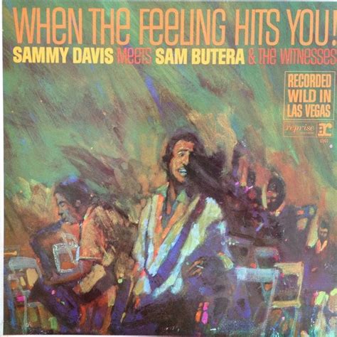 Sammy Davis Meets Sam Butera & The Witnesses – When The Feeling Hits You (1965, Vinyl) - Discogs