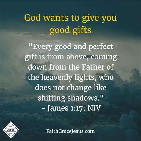 God gives good and perfect gifts | Faith - Grace - Jesus