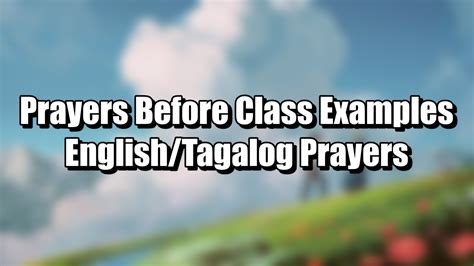 Prayers Before Class Examples – English/Tagalog Prayers