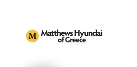 Matthews Hyundai Of Greece in Rochester, NY | Rated 4.7 Stars | Kelley ...