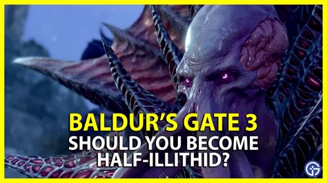 Baldur's Gate 3: Should You Become Half Illithid In BG3?