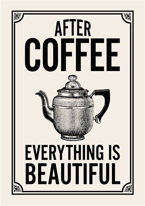 Coffee Quote Print, For The Coffee Lover | Coffee quotes, Quote prints, Funny coffee quotes