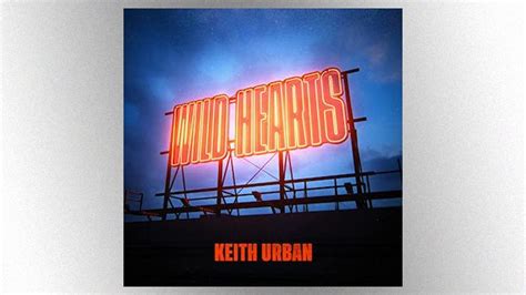 “Wild Hearts”: Keith Urban’s new song is a shout-out to the dreamers of ...