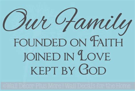 Our Family Founded on Faith, Love, God Wall Decal Quote Lettering