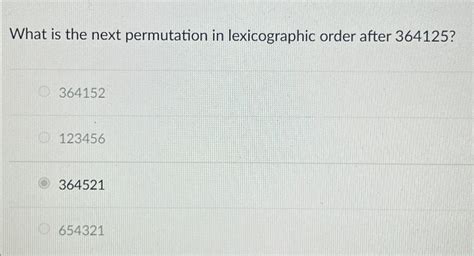 Solved What is the next permutation in lexicographic order | Chegg.com