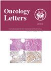 Oncology Letters影响因子，是几区，期刊投稿经验分享，Oncology Letters主页，推荐审稿人、编辑，审稿周期/时间，版面费多少，中国作者发表文章，修改意见