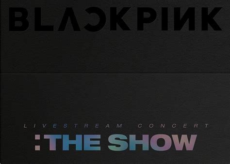 [TV-SHOW] BLACKPINK 블랙핑크 - BLACKPINK 2021 [THE SHOW] (BDREMUX ...