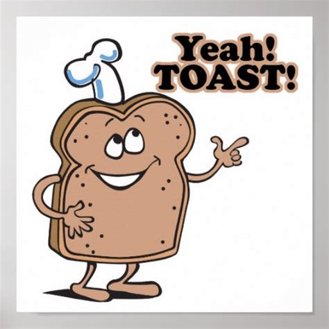 Yeah! TOAST! Print | Zazzle