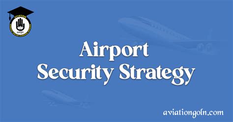 Airport Security Strategy: Operational Strategy for Airports - Aviation Gurukul, GOLN