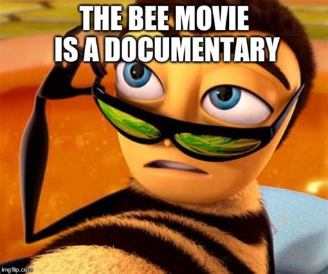 Bee Movie Memes - Imgflip