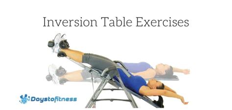 Inversion Table Routines & Exercises | Days To Fitness