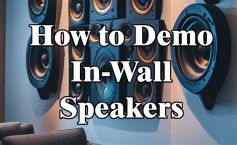 How to Demo In-Wall Speakers Before Installation | AV Gadgets