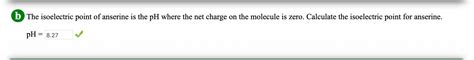 The structure of anserine at pH 7 is shown below. It | Chegg.com