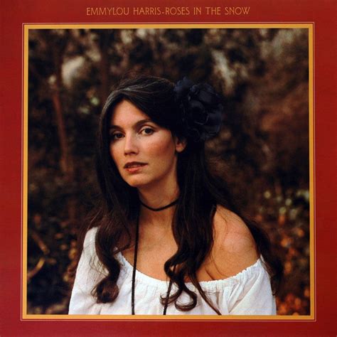 Emmylou Harris - Roses in the snow | Emmylou harris, Music album covers, Album cover art