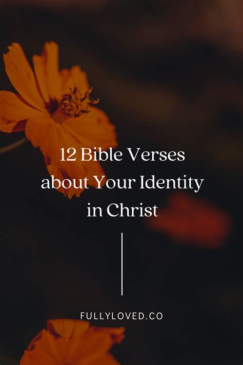 12 Bible Verses about Your Identity in Christ | fullyloved.co/blog