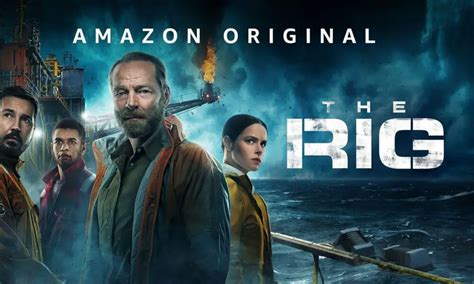 The Rig Season 2: Release Date, Plot, and more! - DroidJournal