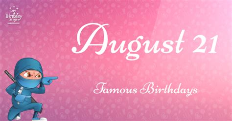 Who Was Born On My Birthday? August 21 Famous Birthdays #4