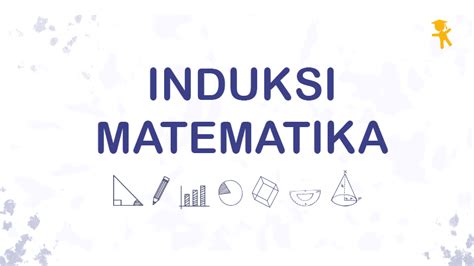 Pelajaran, Soal, & Rumus Induksi Matematika | Wardaya College