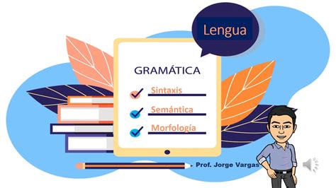 Gramática: sintaxis, semántica y morfología - YouTube