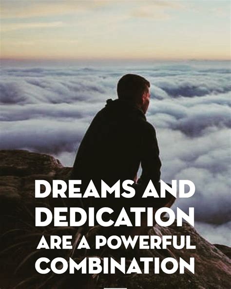 "Dreams and dedication are a powerful combination." - #WilliamLonggood ...