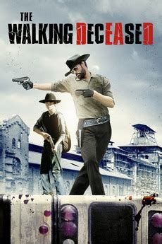 ‎The Walking Deceased (2015) directed by Scott Dow • Reviews, film + cast • Letterboxd