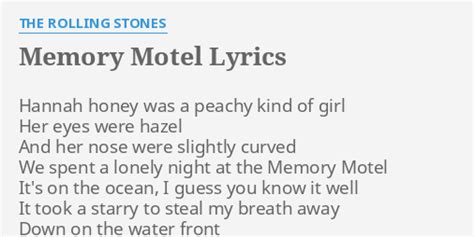 "MEMORY MOTEL" LYRICS by THE ROLLING STONES: Hannah honey was a...