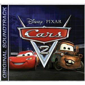 Disney Pixar CARS 2: CARS 2 Soundtrack Pre-Order | Take Five a Day