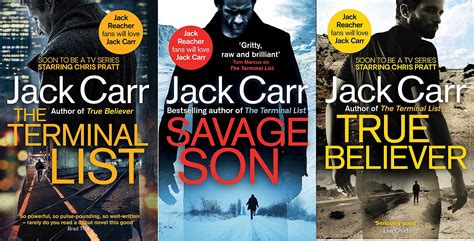 JACK CARR COLLECTION - THREE BOOK JAMES REECE SET - TERMINAL LIST / TRUE BELIEVER / SAVAGE SON ...