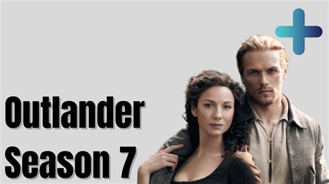 Outlander Season 7 Release Date- Spoilers Alert, Streaming Platforms, and Much More in 2022 ...