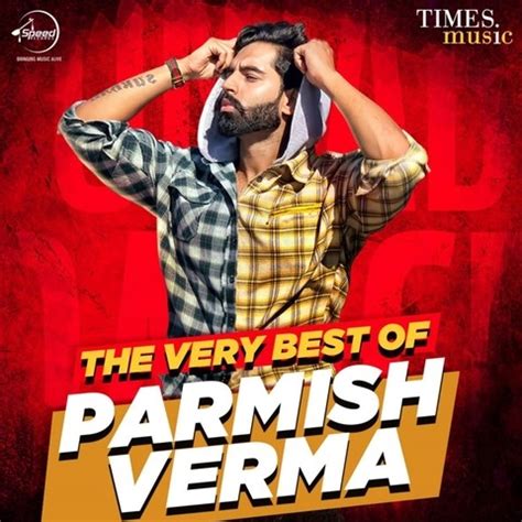 The Very Best Of Parmish Verma Songs Download: The Very Best Of Parmish ...