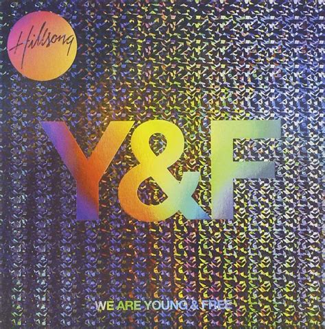 The Best Hillsong Young & Free Albums Ever, Ranked By Fans