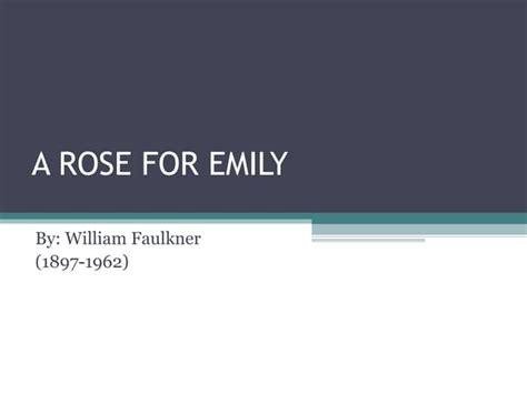 A Rose For Emily