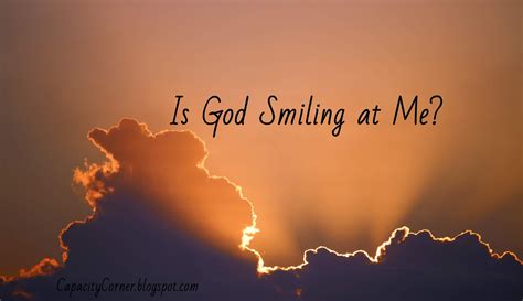 Is God Smiling at Me?