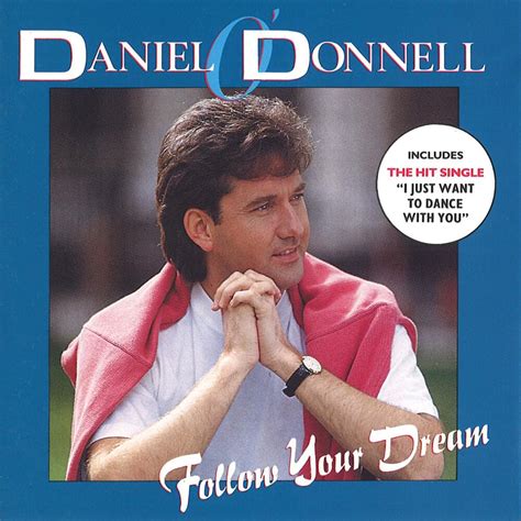 Daniel O'Donnell - Follow Your Dream Lyrics and Tracklist | Genius