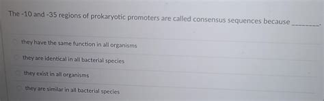 Solved The -10 and -35 regions of prokaryotic promoters are | Chegg.com