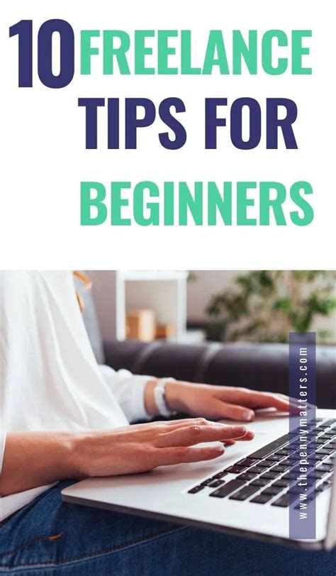 10 Freelancing Tips for Beginners.