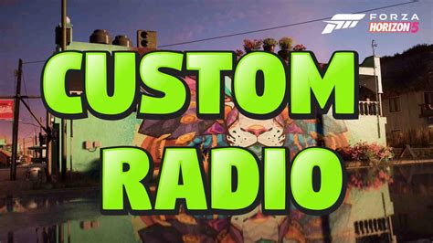 Forza Horizon 5 Custom Radio at Forza Horizon 5 Nexus - Mods and community