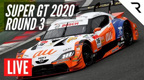 SUPER GT 2020 Round 3 - LIVE, Full Race, English - Suzuka - YouTube