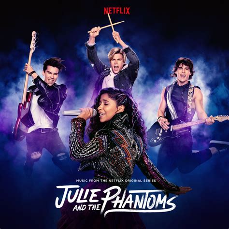 Julie and the Phantoms: Season 1 (From the Netflix Original Series) อัลบั้มของ Julie and the ...