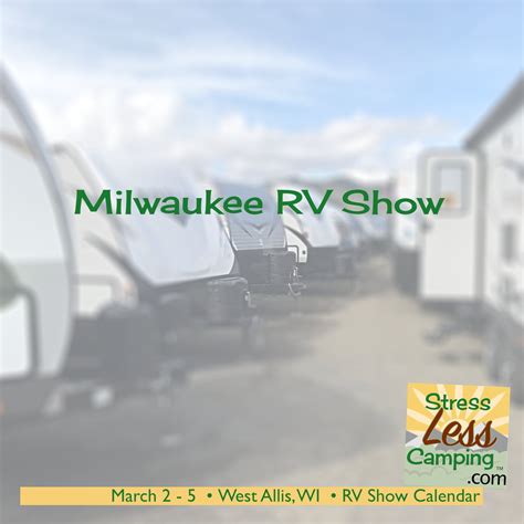 Milwaukee RV Show - StressLess Camping | RV Camping community ...