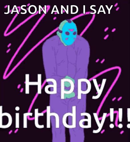 Jason Happybirthday GIF - Jason HappyBirthday Dance - Discover & Share GIFs