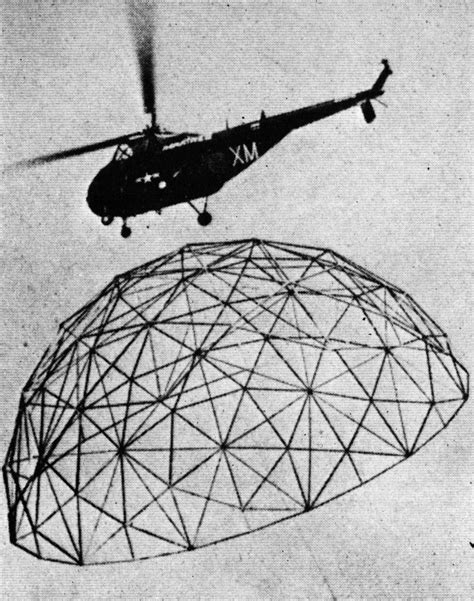 Buckminster Fuller: Airlifting a Geodesic Dome Structure. From http://lessadjectivesmoreverbs ...