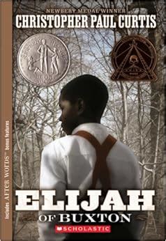 Elijah of Buxton: Christopher Paul Curtis: 9780439023450: Books - Amazon.ca