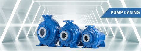 Pump Casing Manufacturers - Sintech Pumps India