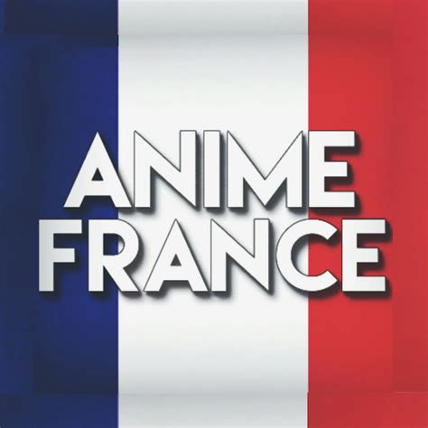 Anime France - YouTube