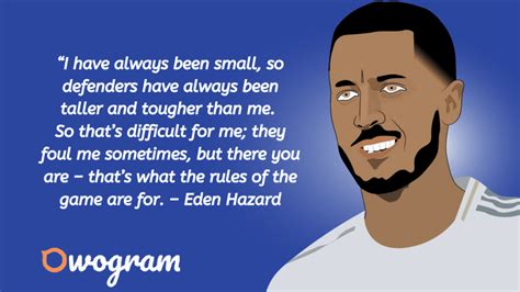 30 Eden Hazard Quotes (Things Hazard Once Said) - Owogram