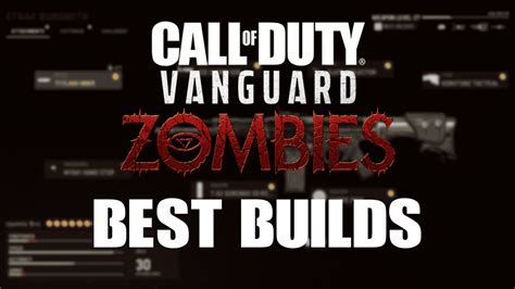 Best Builds for Call of Duty: Vanguard Zombies