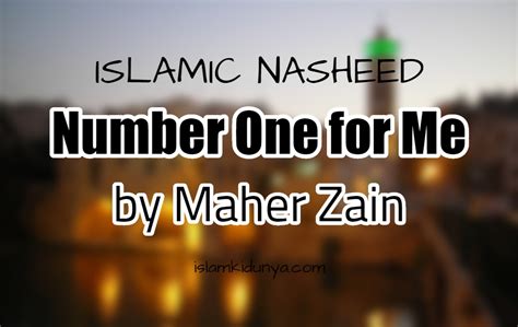 Number One for Me - Maher Zain (Lyrics) - Islamic English Lyrics